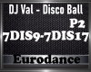 DJ VAL - Disco ball P2