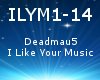 Deadmau5 - I like Your M