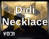 Didi Necklace (req)