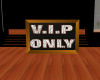 [Gy] Black VIP Sign