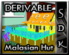 #SDK# Malasian Hut