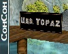 USS Topaz Sign