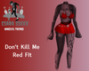 Don't Kill Me Red FIt