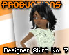 pro. Designer Shirt No7