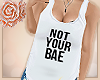 '♥P: Not Your Bae 