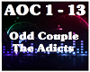 Odd Couple-The Adicts