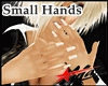 MAX^Small Hands.Female
