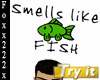 Smells Like Fish