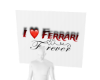 I ❤️ FERRARI FOREVER