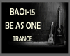 TRANCE * BE AS ONE
