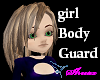 Cute girl BodyGuard