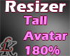 Avatar Resize Tall 180%