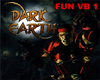 Dark Earth Fun VB 1