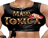 D*top mami toxica