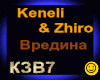Keneli & Zhiro_Vredina