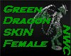 Green Dragon Skin