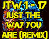 Just The Way You Are Rmx