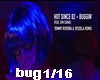 Hot Singe bug 1/16