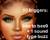 bee on face +10 triggers