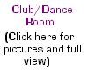Club/Dance Room