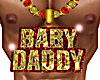 Baby Daddy Chain