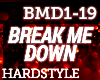 HS - Break Me Down