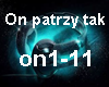 On patrzy tak