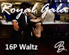 *B* Royal Gala 16P Waltz