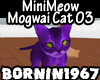 MiniMeow Mogwai Cat 03