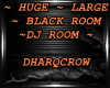 HUGE / LARGE BLACK ROOM