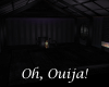~SB Oh Ouija
