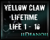 Yellow Claw - Lifetime