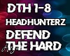 Headhunterz Defend