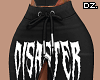 D. Disaster Skirt L!