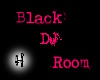 Black Dj Room