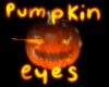 Pumpkin eyes