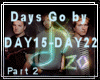 DAYS GO BY - P2