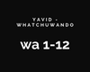 YAVID - WHATCHUWANDO