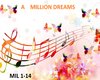 MILLION DREAMS MILL1-14
