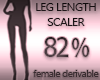 Leg Length Scaler 82%