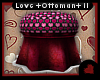 Love +Ottoman+ II