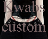 Kwabs custom