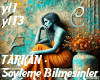 Söyleme Bilmesinler