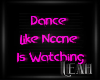 xLx Dance Neon Sign