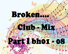 Broken Part 1 Club-Mix