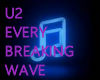 U2 EVERY BREAKING WAVE