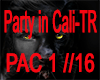 !!-TR-Party in Cali-!!
