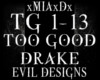 [M]TOO GOOD-DRAKE