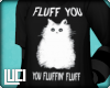 !L! Fluff You... -Mens