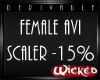 Wicked F Avi Scaler -15%